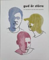 Gud &auml;r st&ouml;rre : ett material om tro, HBT och s&aring;nt