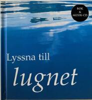 Lyssna till lugnet
