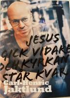 Jesus gick vidare och kyrkan st&aring;r kvar