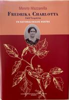 Fredrika Charlotta, f&ouml;dd Tengstr&ouml;m : en nationalskalds hustru