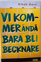 Vi kommer &auml;nd&aring; bara bli becknare