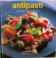 Antipasti - sm&aring; italienska aptitretare