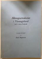 Allmogeurmakeriet i V&auml;sterg&ouml;tland och i v&auml;stra Sm&aring;land 