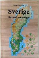 Sverige i invandrarnas &ouml;gon