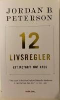 12 livsregler : ett motgift mot kaos