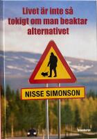 Livet &auml;r inte s&aring; tokigt om man beaktar alternativet