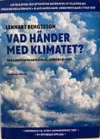 Vad h&auml;nder med klimatet? : en klimatforskares syn p&aring; jordens klimat