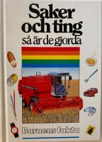 Saker och ting : s&aring; &auml;r de gjorda