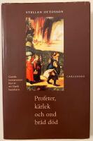 Profeter, k&auml;rlek och ond br&aring;d d&ouml;d