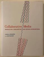 Collaborative Media Production, consumption, and design interventions