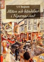 M&ouml;ten och h&auml;ndelser i Nipornas stad : en familjekr&ouml;nika i omvandlingens tid