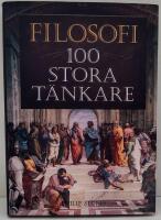 Filosofi : 100 stora t&auml;nkare
