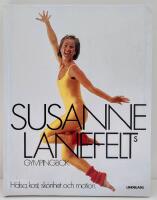 Susanne Lanefelts gympingbok : h&auml;lsa, kost, sk&ouml;nhet och motion