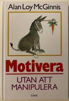 Motivera utan att manipulera