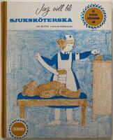jag vill bli SJUKSKÖTERSKA