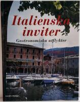 Italienska inviter : gastronomiska utflykter med Siv och Key L Nilson