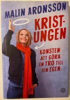 Kristungen : konsten att g&ouml;ra en tro till sin egen