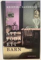 Att f&ouml;da ett barn