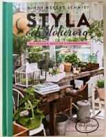 Styla och dekorera med kransar, buketter och arrangemang