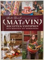 Mat & vin : recepten, vintipsen och konsten att kombinera