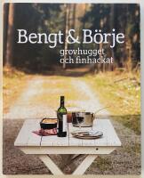 Bengt & B&ouml;rje : grovhugget och finhackat