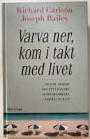 Varva ner, kom i takt med livet