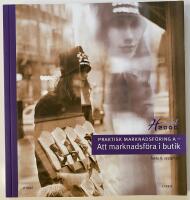 Praktisk marknadsf&ouml;ring A Fakta och uppgifter