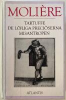 Tartuffe : De l&ouml;jliga preci&ouml;serna ; Misantropen