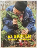Vi sk&ouml;ter Handelstr&auml;dg&aring;rden