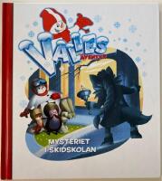 Valles &auml;ventyr Mysteriet i skidskolan