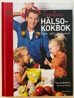 Familjens h&auml;lsokokbok : lagom nyttig vardagsmat
