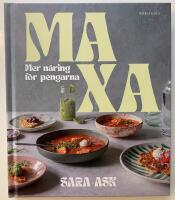 Maxa : mer n&auml;ring f&ouml;r pengarna