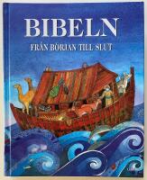 Bibeln fr&aring;n b&ouml;rjan till slut