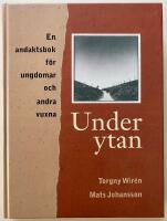 Under ytan : en andaktsbok f&ouml;r ungdomar och andra vuxna