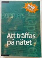 Att träffas på nätet : (intervjuer och fakta)