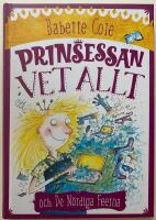 Prinsessan Vet Allt och de n&ouml;rdiga feerna