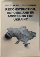 Reconstruction, reform, and EU Accession for Ukraine