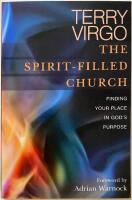 The spirit-filled church Finding your place in god&acute;s purpose