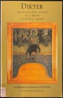 Dikter : en k&auml;lla till gl&auml;dje, till tr&ouml;st och till vrede : lyrikantologi f&ouml;r skolan