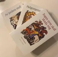 Ingen orm ska skada mig / Helgonprocess / Av jordens mull