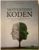 Motivationskoden : om modernt ledarskap och varf&ouml;r vi borde g&aring; fr&aring;n Management till Humanagement