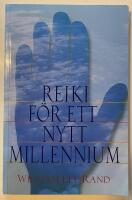 Reiki f&ouml;r ett nytt millennium