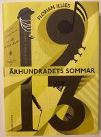 &Aring;rhundradets sommar : 1913