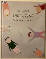 Jag v&aring;gar ingenting