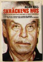 Skr&auml;ckens hus : ber&auml;ttelsen om Josef Fritzl och hans 24-&aring;riga terrorv&auml;lde