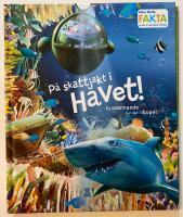 P&aring; skattjakt i havet! : en sp&auml;nnande tur ner i djupet