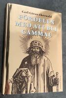 F&ouml;rdelen med att bli gammal