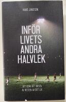 Inf&ouml;r livets andra halvlek : att g&ouml;ra det b&auml;sta av resten av ditt liv