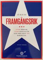 S&aring; blir du FRAMG&Aring;NGSRIK utan pengar, utan kontakter och med helt fel bakgrund