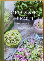 Groddar och skott : framtidens mat